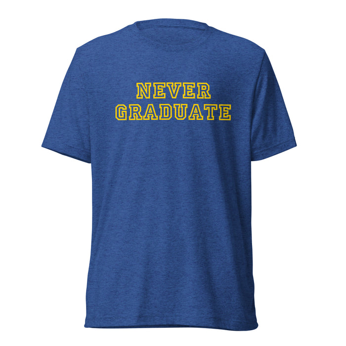 Official Never Graduate T-shirt - Yellow Lettering - Tri-blend