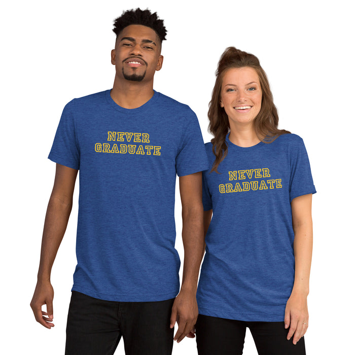 Official Never Graduate T-shirt - Gold Lettering - Tri-blend